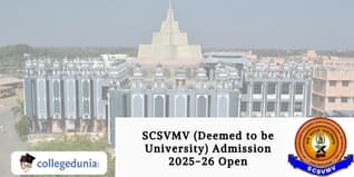 SCSVMV (Deemed to be University) Admission 2025-26 Open; Check Direct Link Here to Apply